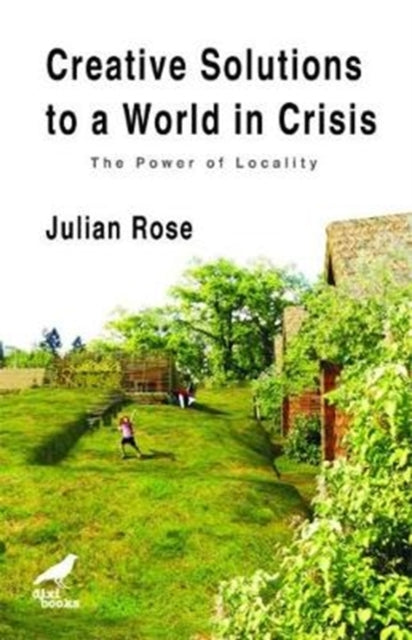 Book cover of: Creative Solutions to a World in Crisis