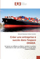 Book cover of: Creer une entreprise a succes dans l'espace OHADA