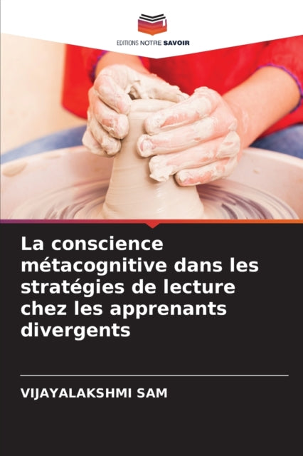 Book cover of: conscience metacognitive dans les strategies de lecture chez les apprenants divergents