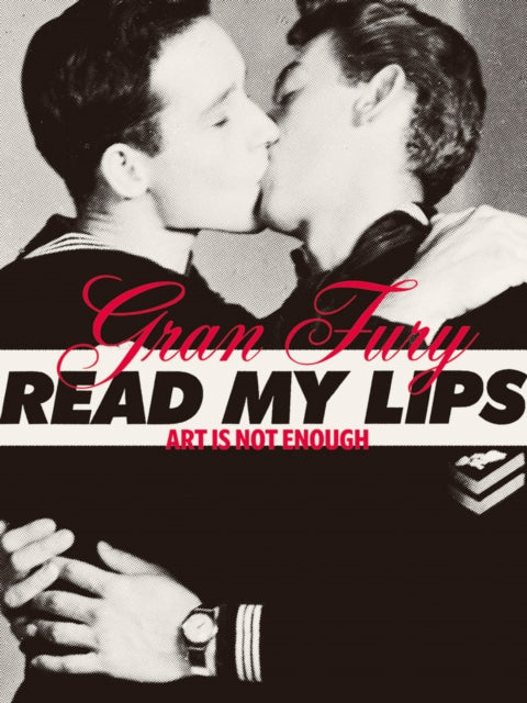 Book cover of: Gran Fury: Art Is Not Enough. By: Adriano Pedrosa