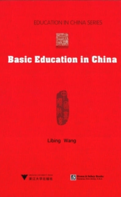 Book cover of: Basic Education in China. By: Libing Wang