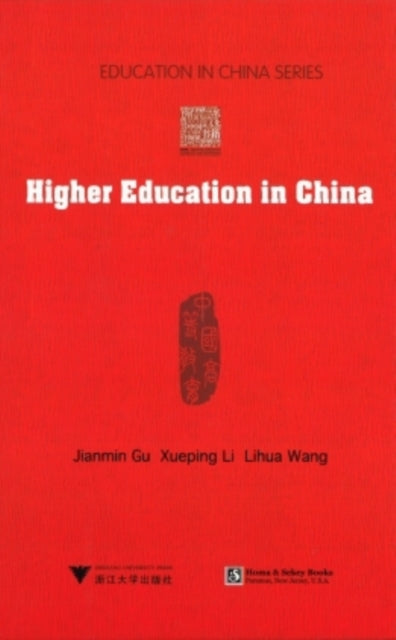 Book cover of: Higher Education in China. By: Jianmin Gu