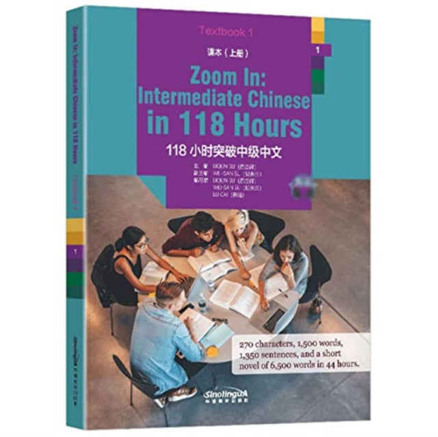Book cover of: Zoom in: Intermediate Chinese in 118 Hours - Textbook 1