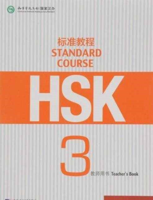 Book cover of: HSK Standard Course 3 - Teacher s Book
