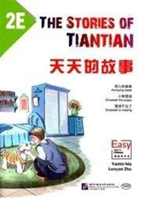 Book cover of: Stories of Tiantian 2E: Companion readers of Easy Steps to Chinese