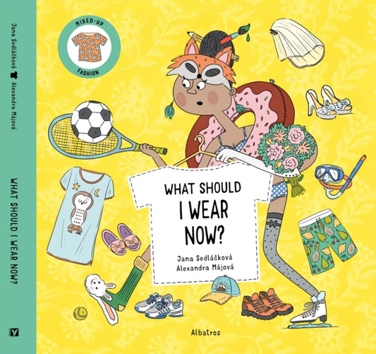 Book cover of: What Should I Wear Now?. By: Jana Sedlackova