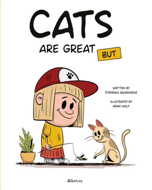 Book cover of: Cats Are Great BUT. By: Stepanka Sekaninova