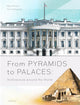 Book cover of: From Pyramids to Palaces: Architecture around the World. By: Tom Velcovsky
