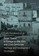 Book cover of: Small Towns in Europe in the 20th and 21st Centuries. By: Lud'a Klusakova
