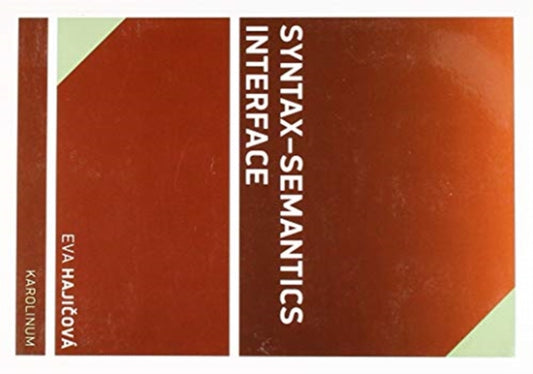 Book cover of: Syntax - Semantics Interface. By: Eva Hajicová