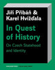 Book cover of: In Quest of History. By: Jirí Pribán