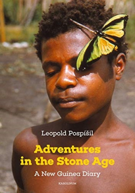 Book cover of: Adventures in the Stone Age. By: Leopold Pospisil