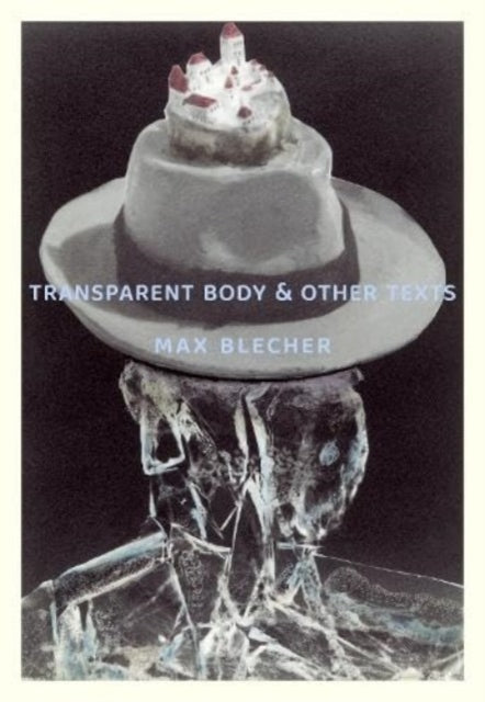 Book cover of: Transparent Body & Other Texts. By: M. Blecher