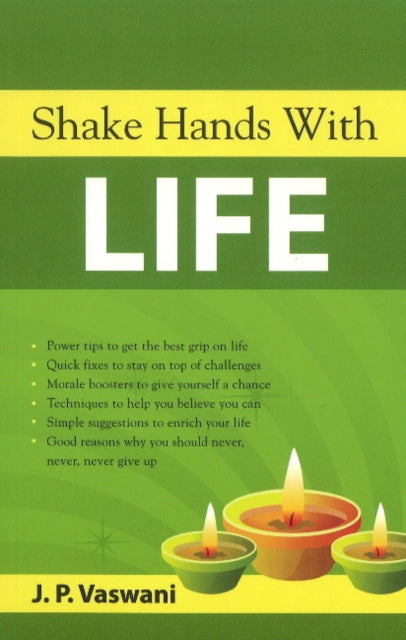 Book cover of: Shake Hands with Life. By: J P. Vaswani