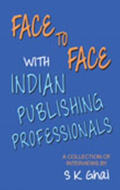 Book cover of: Face to Face with Indian Publishing Professionals