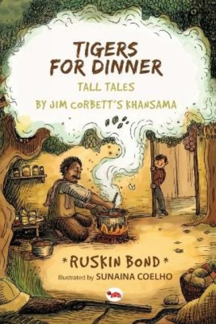 Book cover of: Tigers for Dinner. By: Ruskin Bond