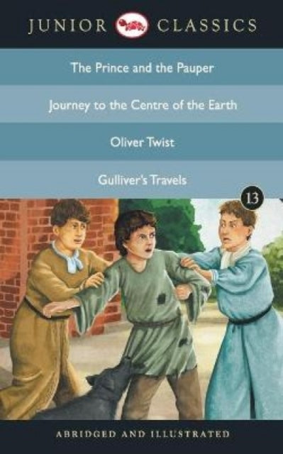 Book cover of: Junior Classicbook 13 (the Prince and the Pauper, Journey to the Centre of the Earth, Oliver Twist, Gulliver's Travels) (Junior Classics)