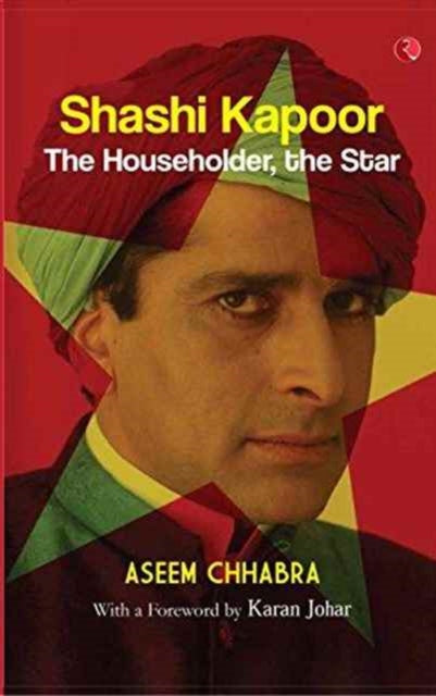 Book cover of: Shashi Kapoor. By: Aseem Chabra
