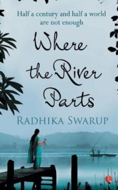 Book cover of: Where the River Parts