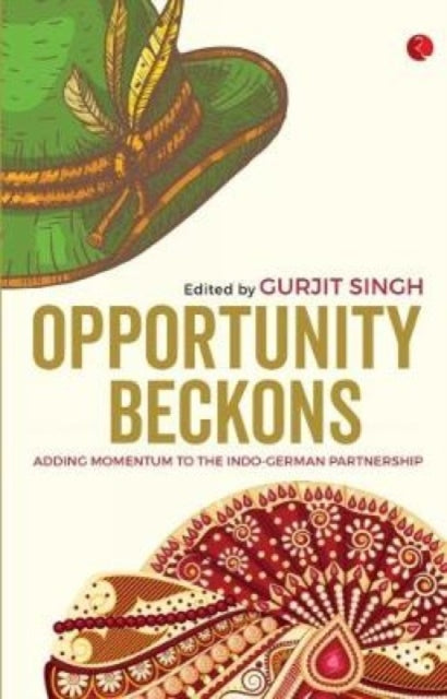 Book cover of: Opportunity Beckons. By: Gurjit Singh