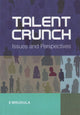 Book cover of: Talent Crunch. By: E. Mrudula