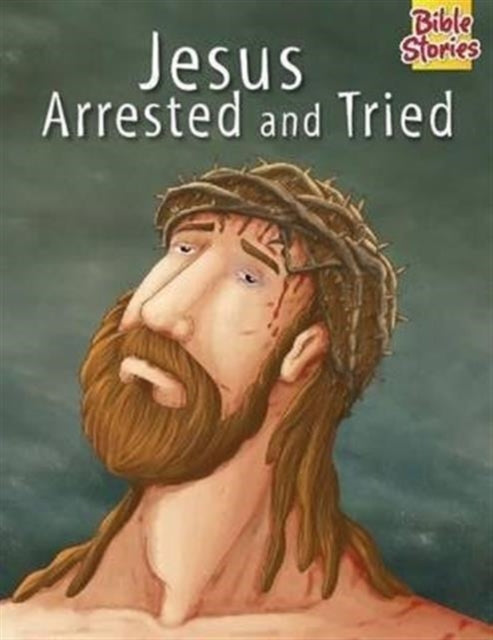 Book cover of: Jesus Arrested & Tried