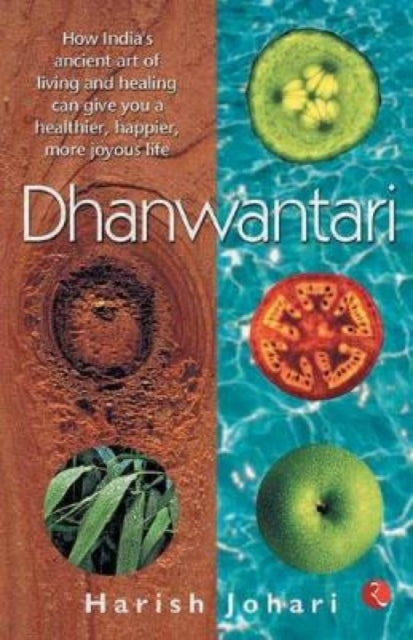 Book cover of: Dhanwantari. By: Harish Johari