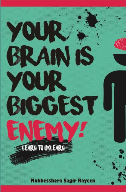 Book cover of: Your Brain is your Biggest Enemy