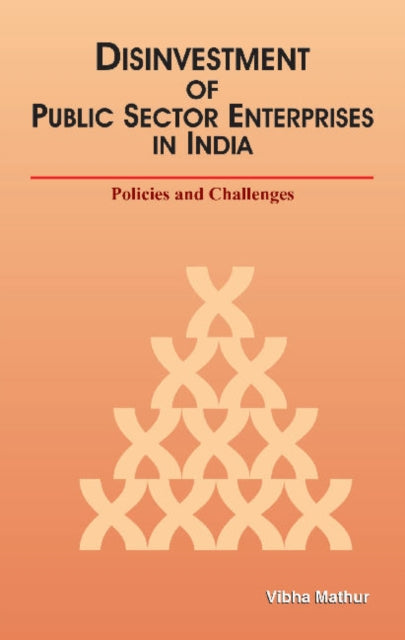 Book cover of: Disinvestment of Public Sector Enterprises. By: Vibha Mathur