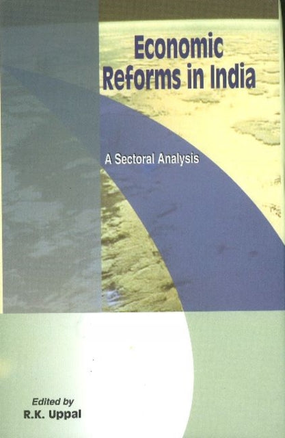 Book cover of: Economic Reforms in India. By: R. K. Uppal