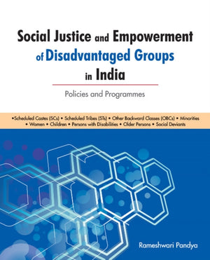 Social Justice & Empowerment of Disadvantaged Groups in India