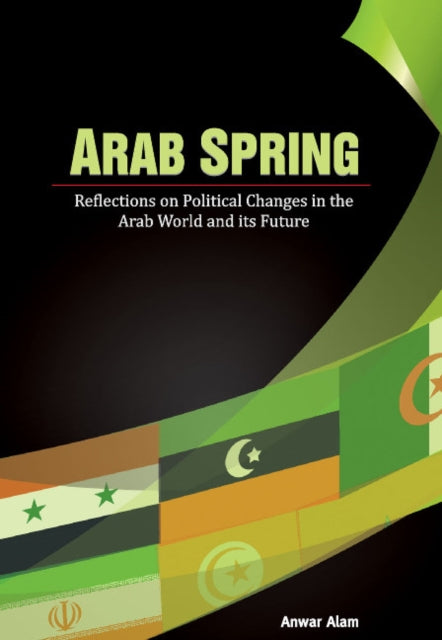 Book cover of: Arab Spring. By: Anwar Alam