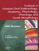 Book cover of: Textbook of Human Oral Embryology, Anatomy, Physiology, Histology and Tooth Morphology