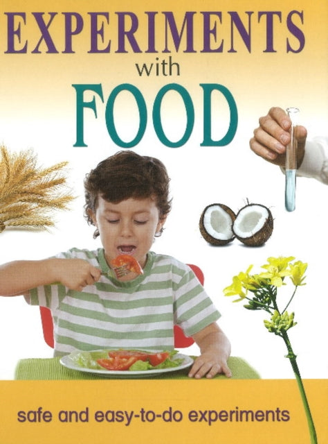 Book cover of: Experiments With Food
