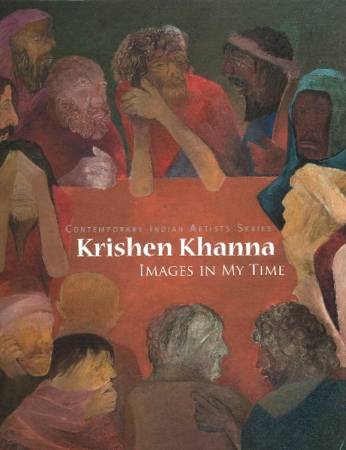 Book cover of: Krishen Khanna: Images in My Time Images in My Time