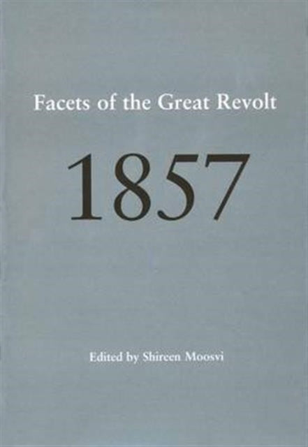 Book cover of: 1857 – Facets of the Great Revolt