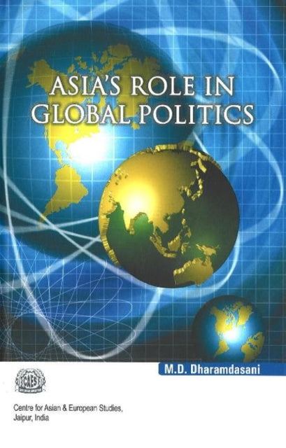 Book cover of: Asia's Role in Global Politics
