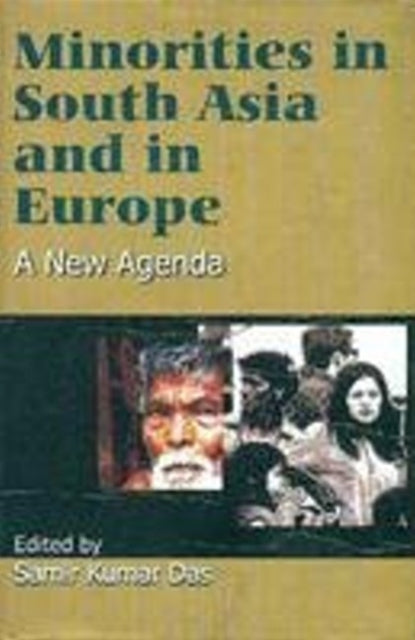 Book cover of: Minorities in South Asia & Europe. By: Samir Kumar Das