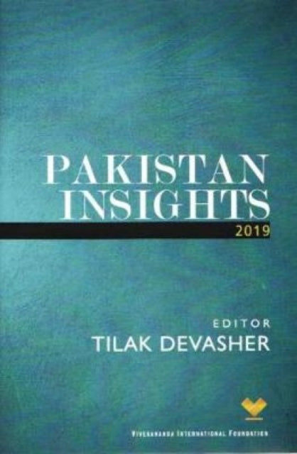 Book cover of: Pakistan Insights 2019. By: Tilak Devasher