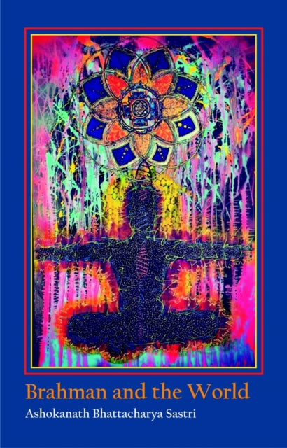 Book cover of: Brahman and the World