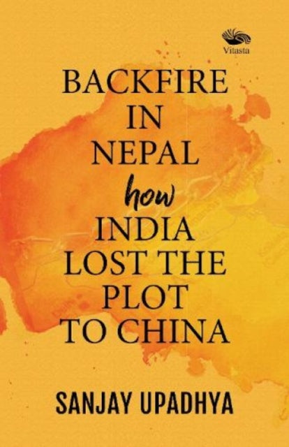 Book cover of: Backfire in Nepal: