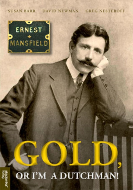 Book cover of: Gold  or Im a Dutchman