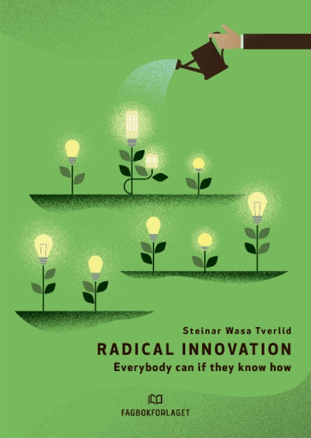 Book cover of: Radical Innovation. By: Steinar Wasa Tverlid