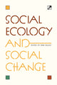 Book cover of: Social Ecology and Social Change