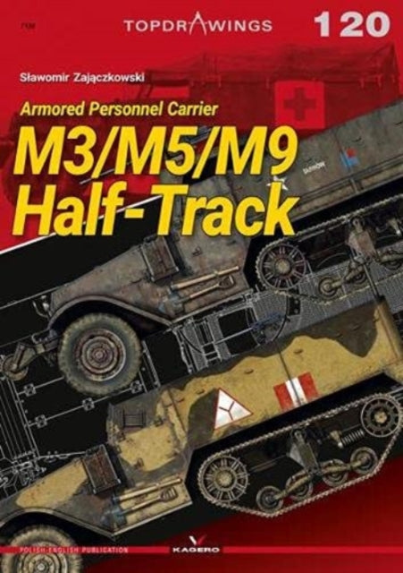 Book cover of: M3/M5/M9 Half-Track. By: Slawomir Zajaczkowski