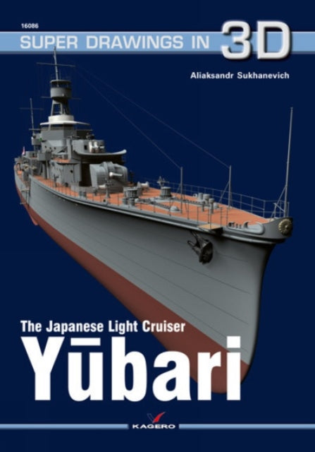 Book cover of: Japanese Light Cruiser Yubari. By: Aliaksandr Sukhanevich