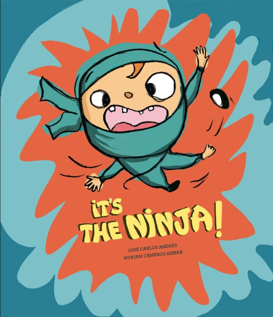 Book cover of: It's the Ninja!. By: José Carlos Andrés