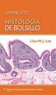 Book cover of: Histologia de bolsillo. By: Lisa M. J. Lee