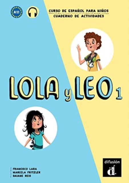 Book cover of: Lola y Leo 1 - Cuaderno de ejercicios + audio MP3