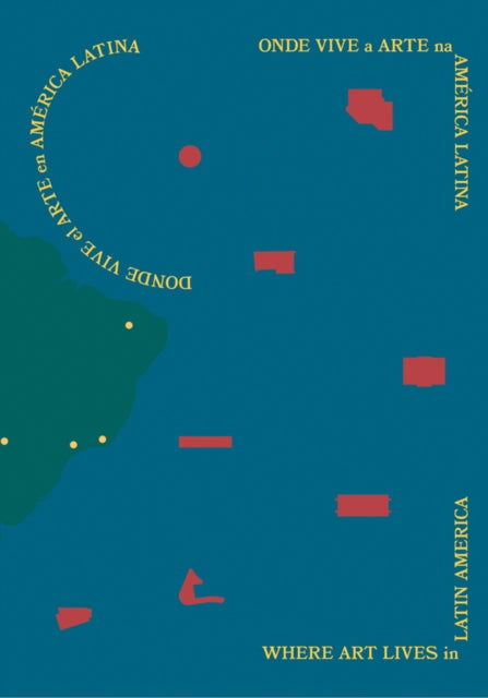 Book cover of: Where Art Lives in Latin America. By: TICOULAT ET AL